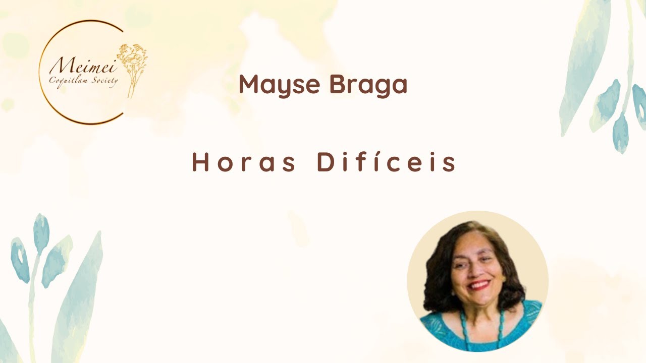 Roda de Conversa - Horas Difíceis - Mayse Braga