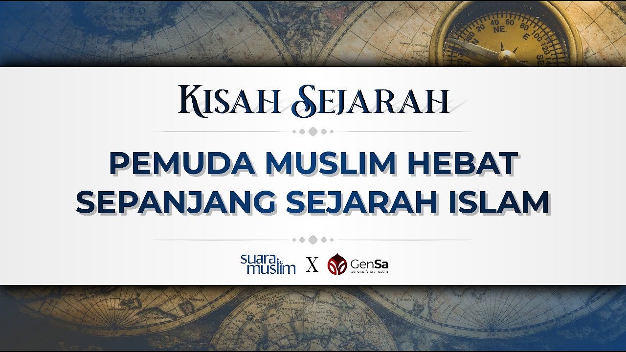 Inilah 5 Pemuda Muslim Hebat Sepanjang Sejarah Islam