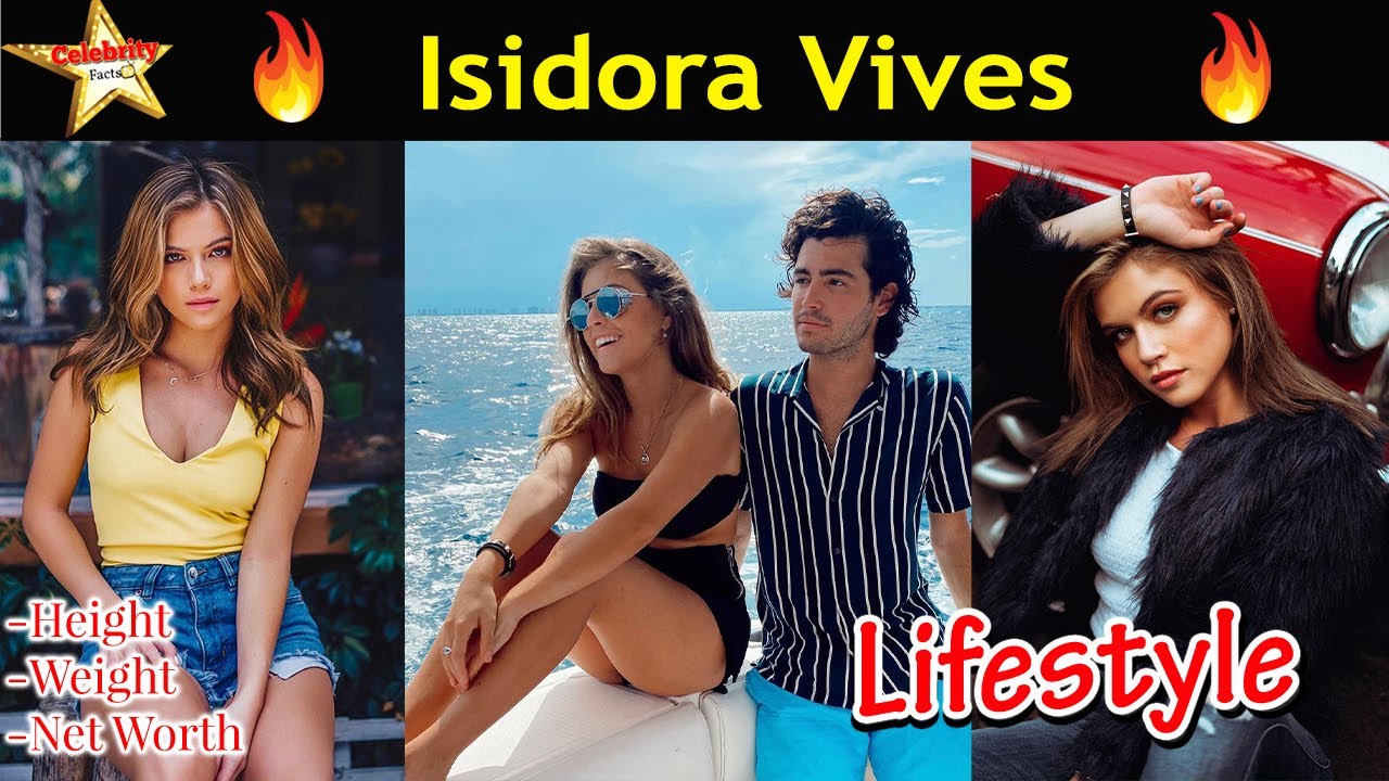 Isidora Vives Lifestyle,Height,Weight,Age,Boyfriend,Family,Affairs,Biography,Net Worth,Salary,DOB 🔥