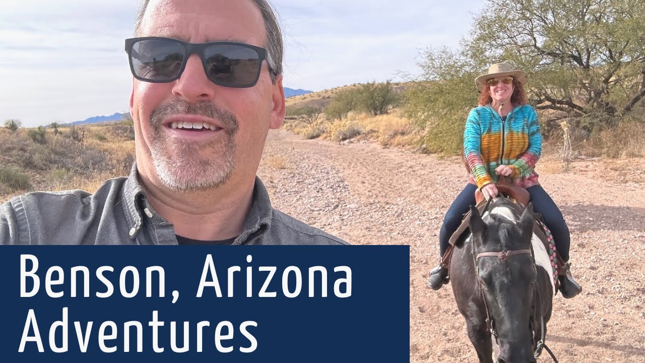 Benson, AZ - Things to Explore Around SE Arizona / Tucson, SKP Saguaro Co-Op RV