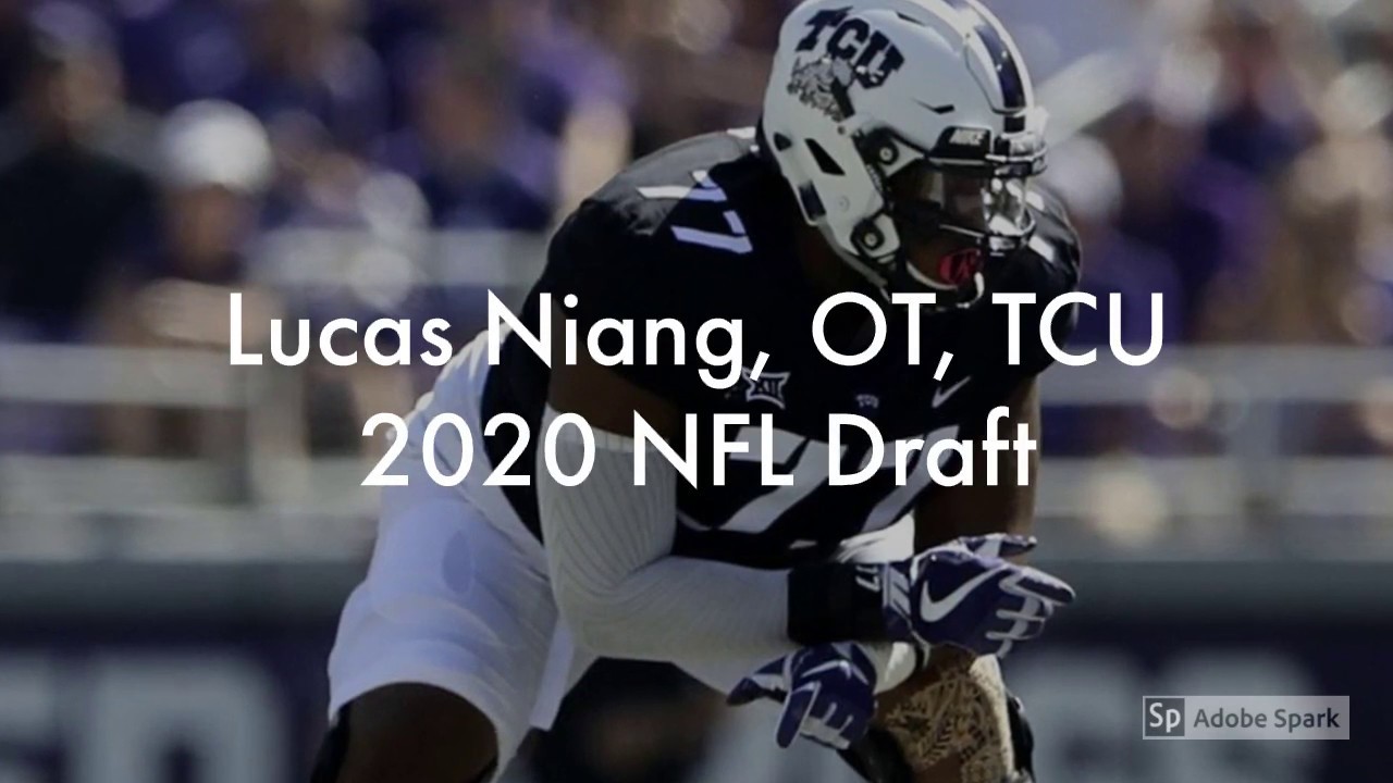 Lucas Niang OT TCU 2020 NFL Draft