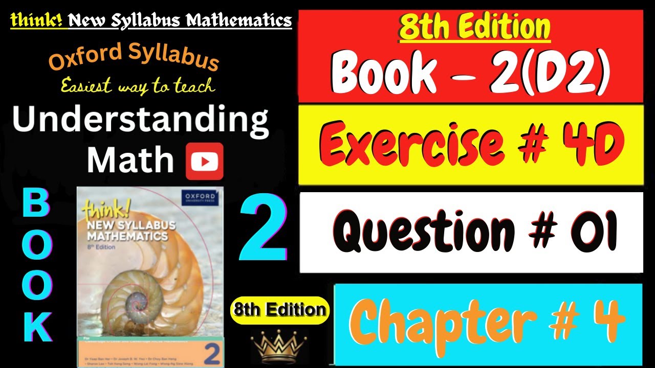 D2 Math Book Chapter 4 Exercise 4D Question 1 | Think New Syllabus Mathematics 8th Edition