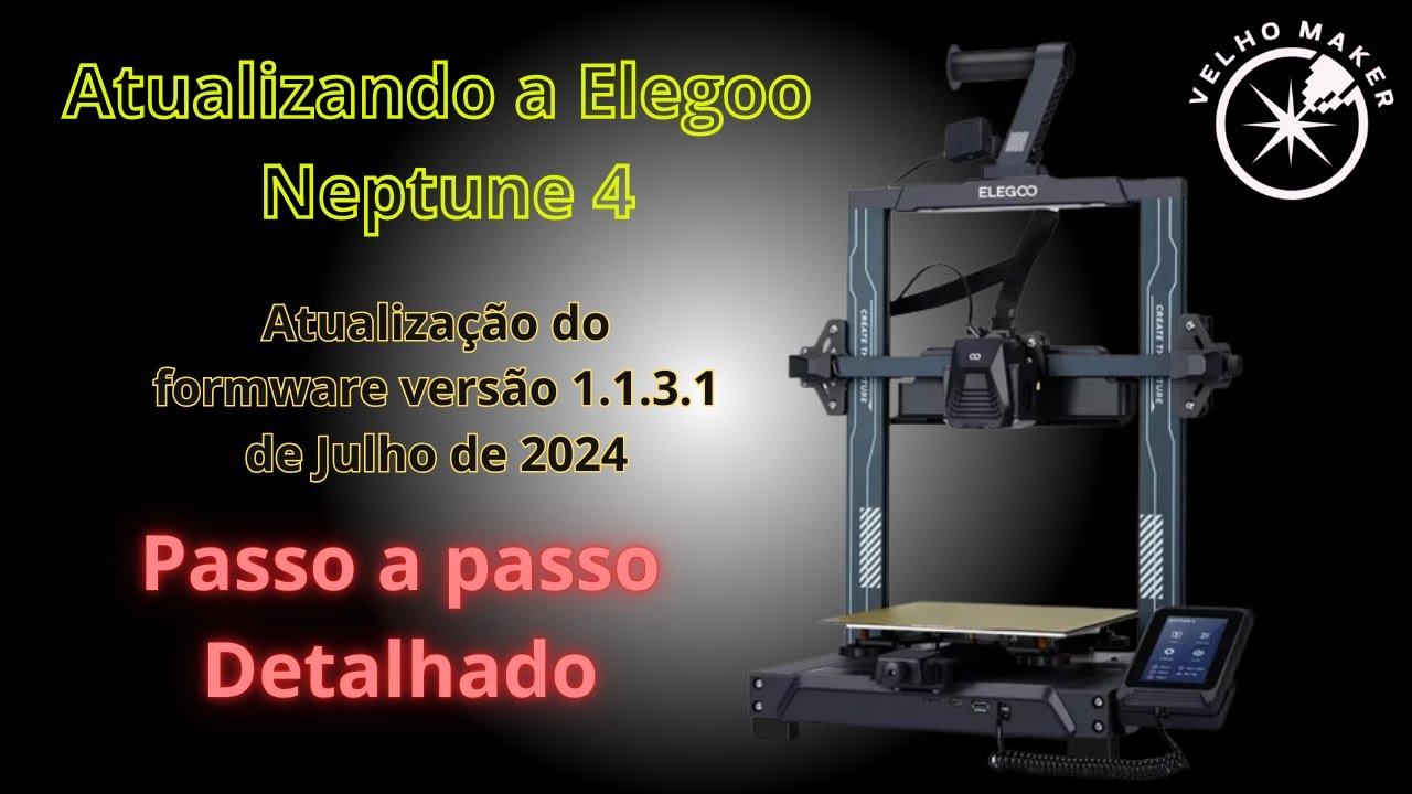 Atualização do firmware da Elegoo Neptune 4 versão 1.1.3.1 de julho de 2024