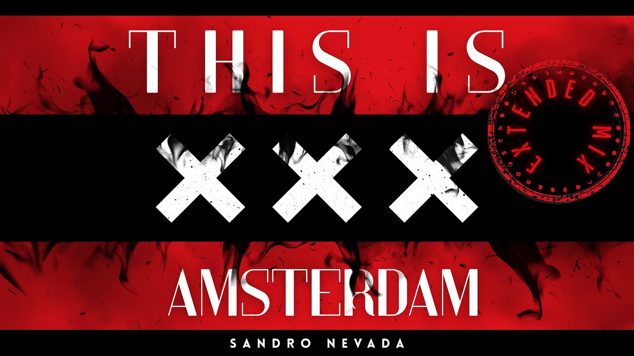 Sandro Nevada - This Is Amsterdam (Extended Mix)