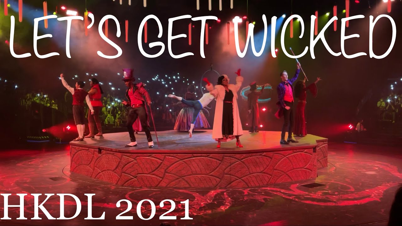 【Disney Halloween】Let’s Get Wicked - Hong Kong Disneyland (Captions updating)
