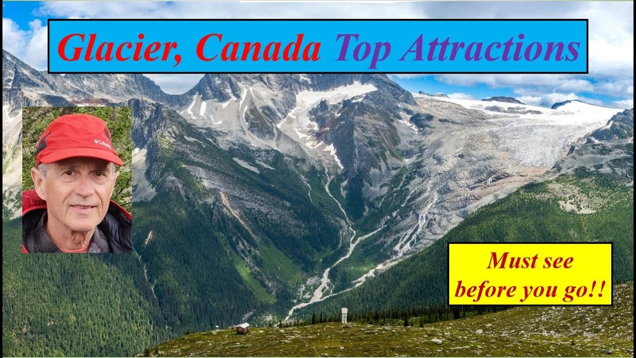 Top Attractions – Glacier National Park, Canada