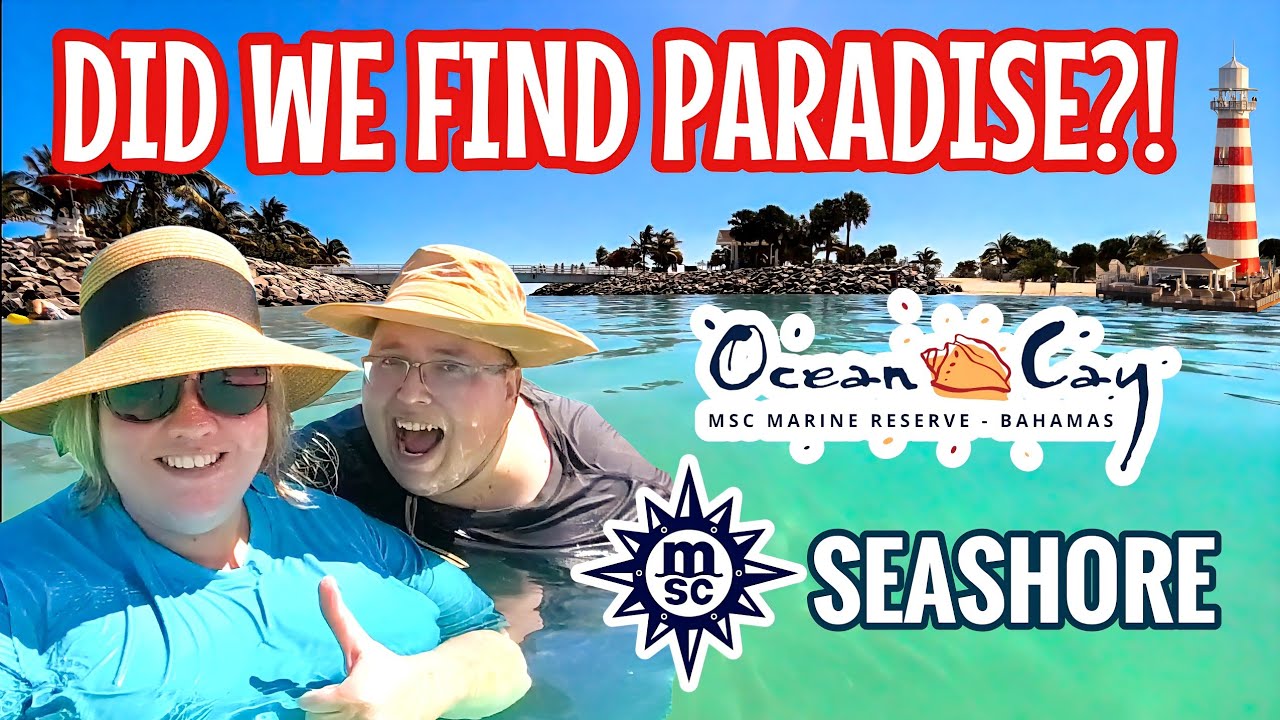 MSC Seashore Day 3 Ocean Cay Private Island! Paradise! Cruise with Friends! 