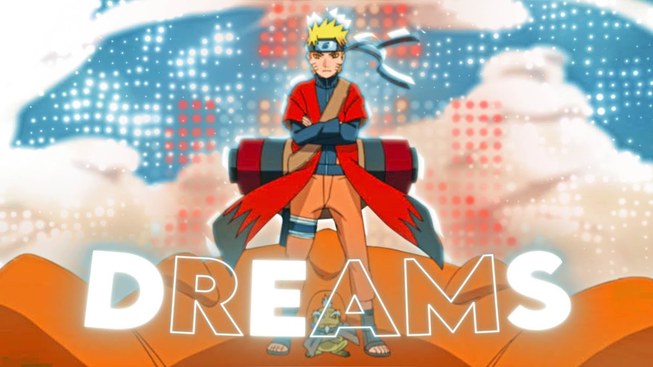 Dreams II - Naruto [Edit/AMV]