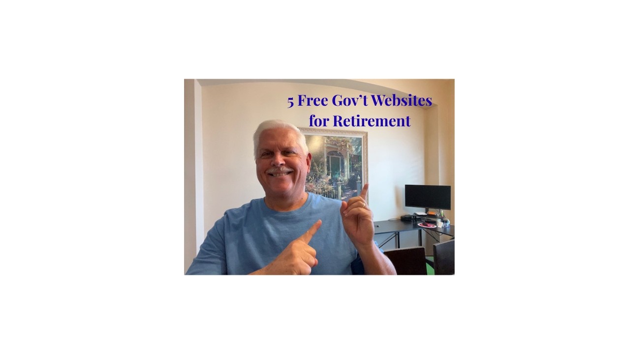 5 Free Government Websites You Must Visit for Retirement