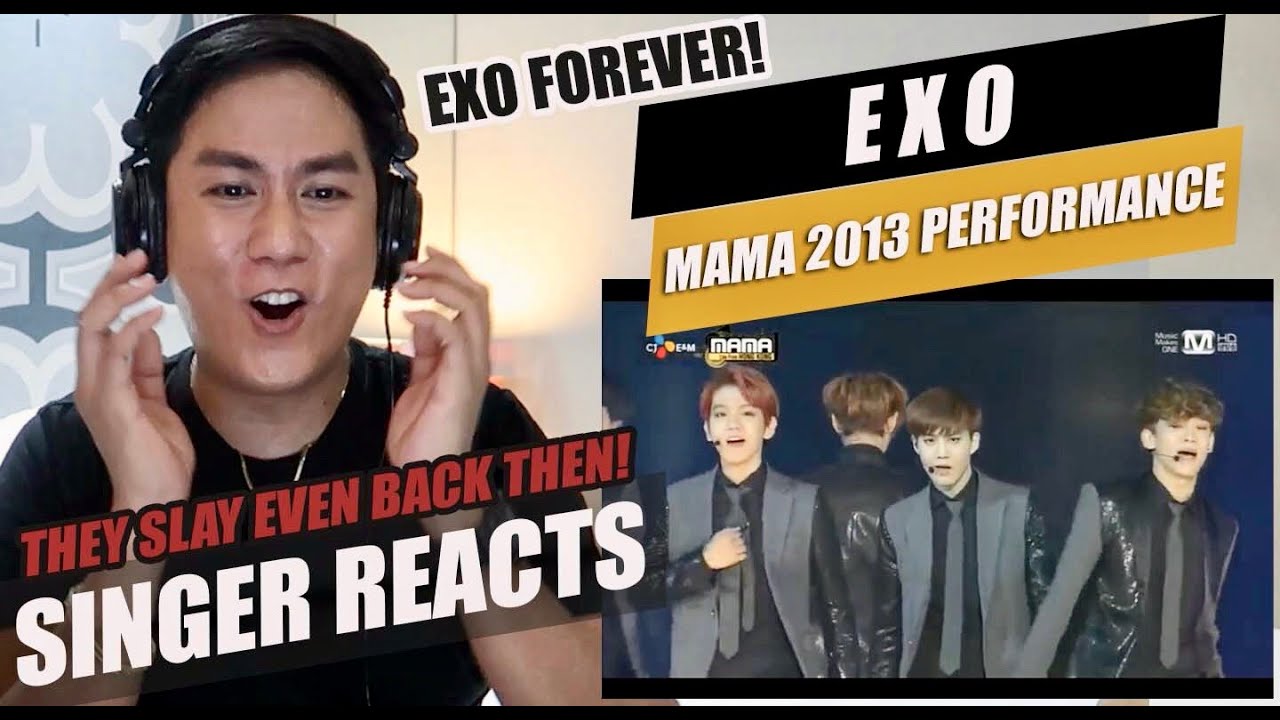 EXO - MAMA 2013 Performance | SINGER REACTION