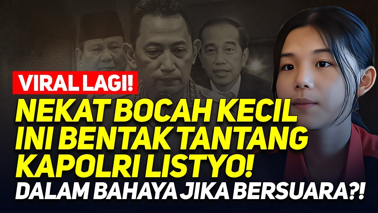 VIRAL LAGI! NEKAT BOCAH KECIL INI BENTAK TANTANG KAPOLRI LISTYO! DALAM BAHAYA JIKA BERSUARA?!
