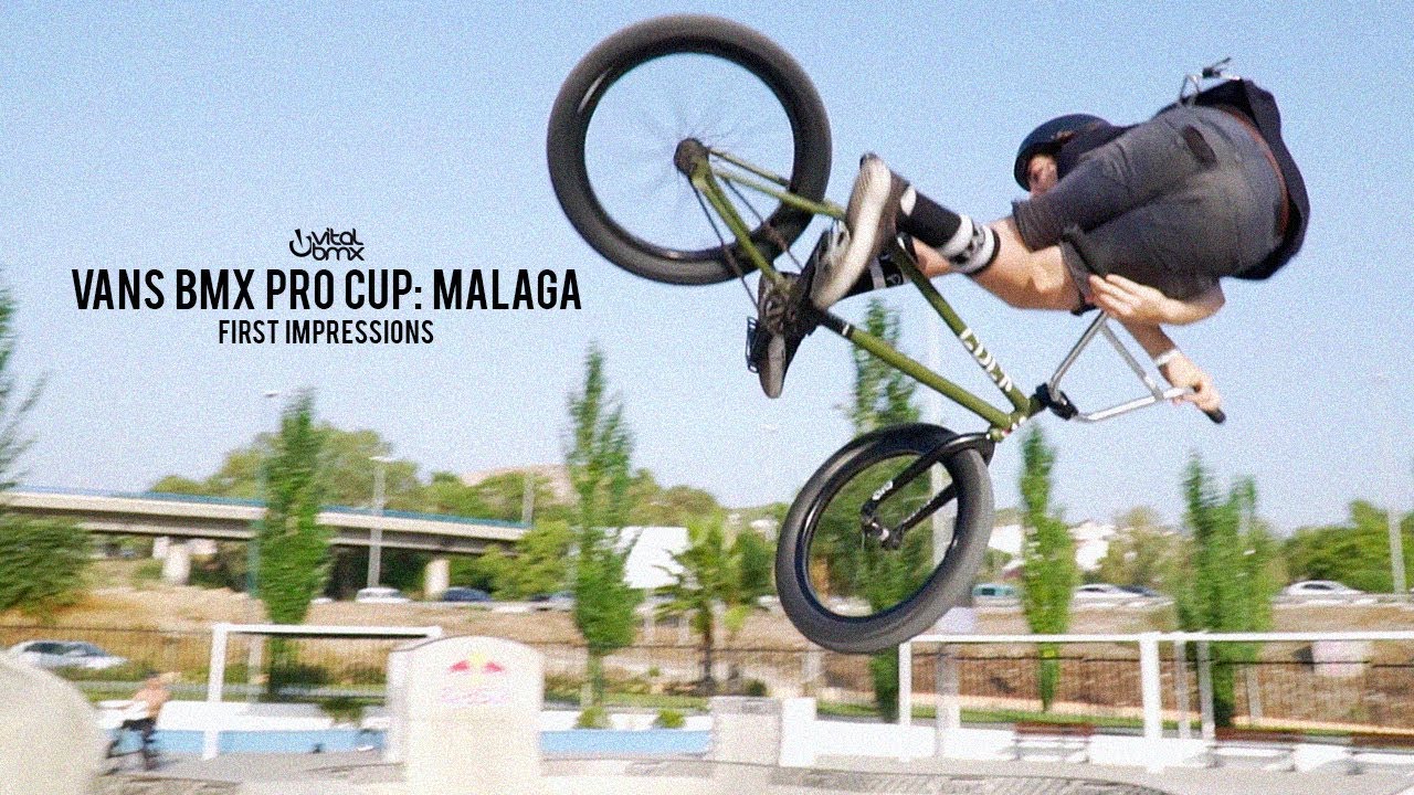 2018 Vans BMX Pro Cup: Malaga - First Impressions