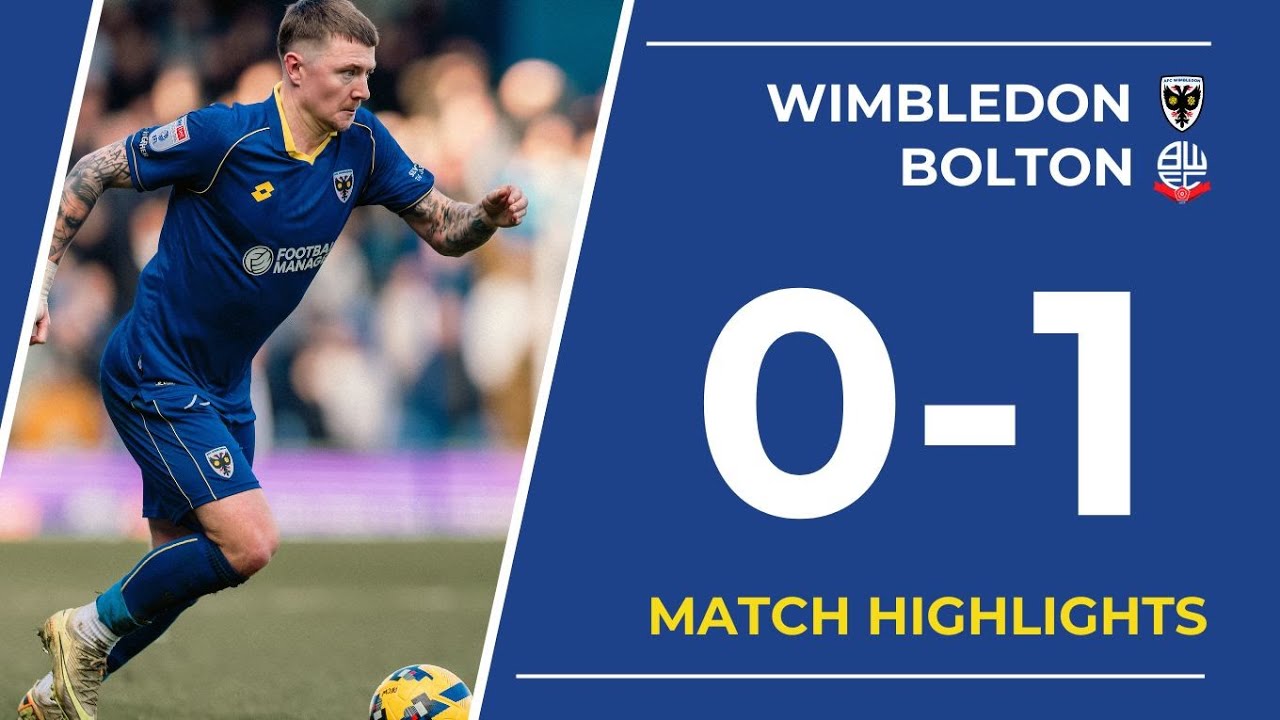 Match Highlights: Wimbledon 0-1 Bolton | EFL League One 🟡🔵