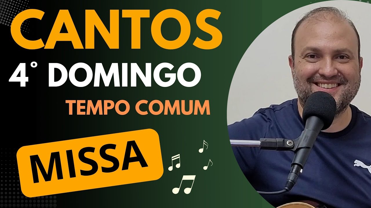 MÚSICAS 4º DOMINGO do TEMPO COMUM Cantos LITÚRGICOS com CIFRAS (Ano A) MISSA 1/2/26