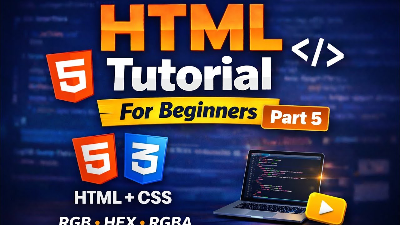 HTML Tutorial Part 5 | HTML + CSS Basics | Beginner to Advanced