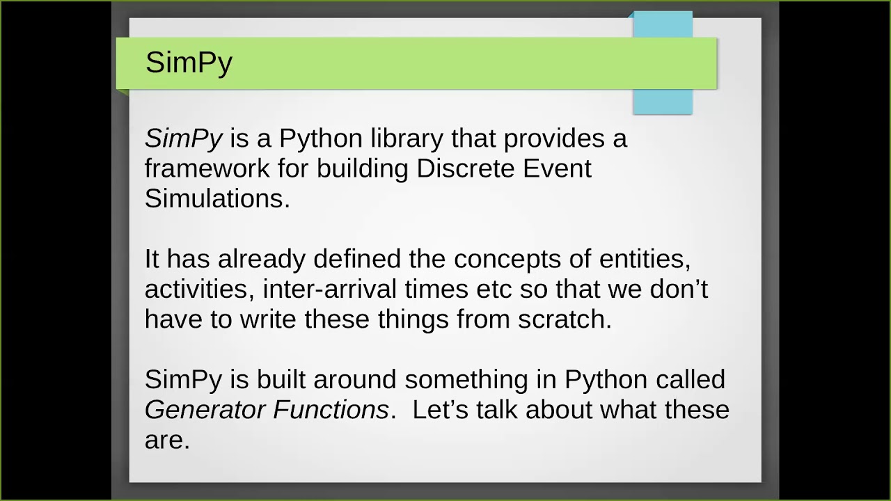 Session 5A Lecture 2 : Python Generator Functions and a Glimpse at SimPy