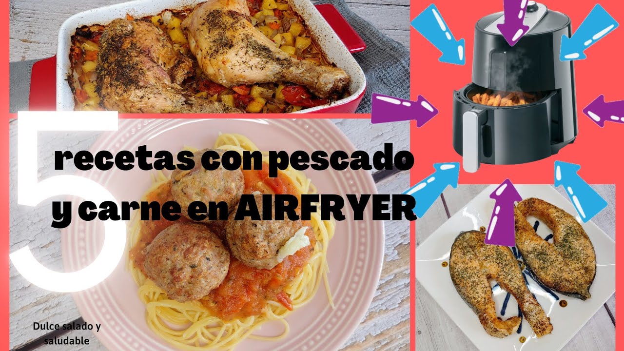 🔴 5 RECETAS en AIRFRYER con PESCADO🐟 y CARNE🍗! Perfectas para tu MENÚ SEMANAL