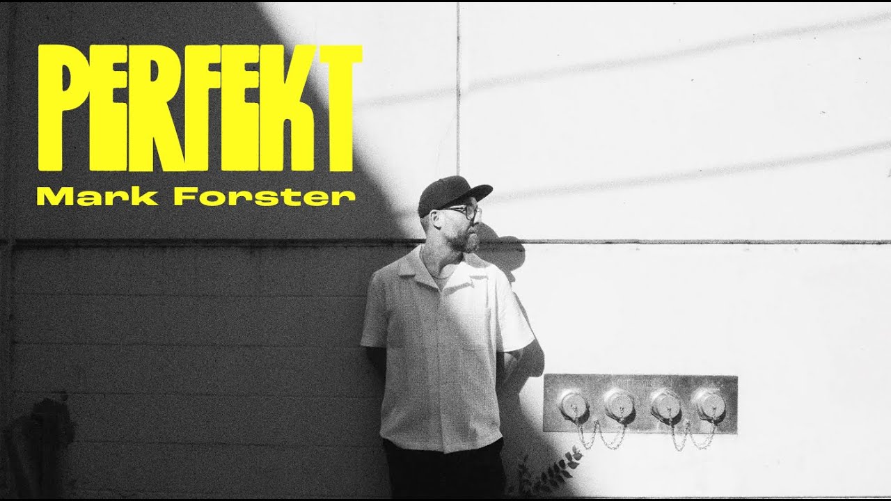 Mark Forster - Perfekt (Official Video)