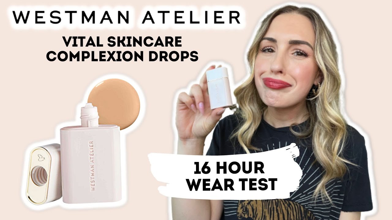 WESTMAN ATELIER VITAL SKINCARE COMPLEXION DROPS💧 | Daylight Application | 16 hour wear test | REVIEW
