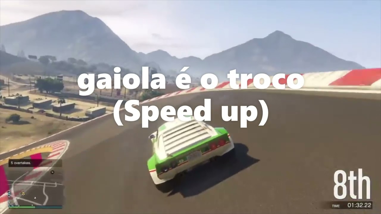 gaiola é o troco - Speed up