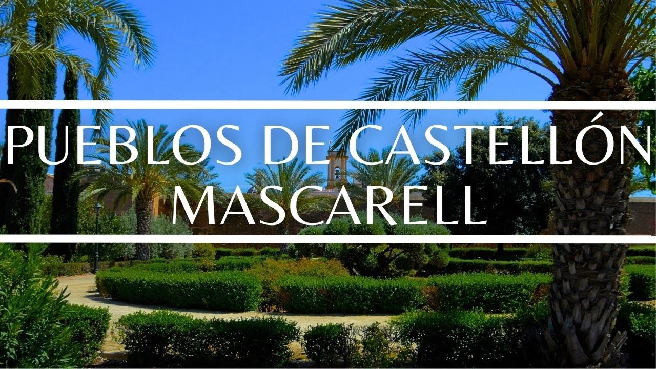 MASCARELL Pueblos m&aacute;gicos de Castell&oacute;n en 4K
