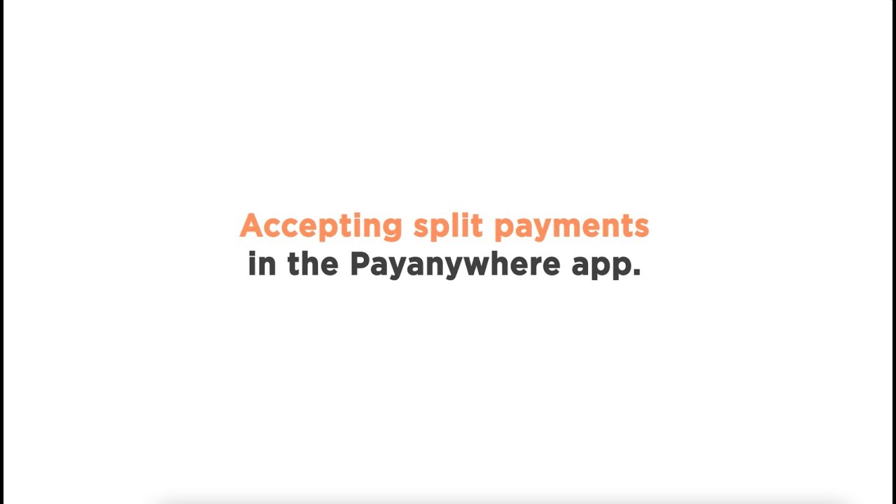 Accepting split payments in the Payanywhere app