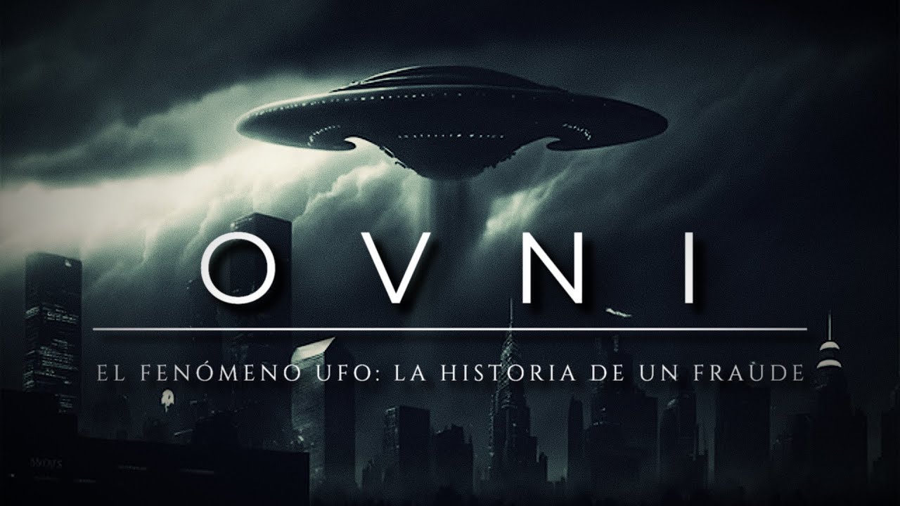 OVNI 🛸 El Fen&oacute;meno UFO | La Historia de un Fraude: &iquest;qu&eacute; esconde el relato de  