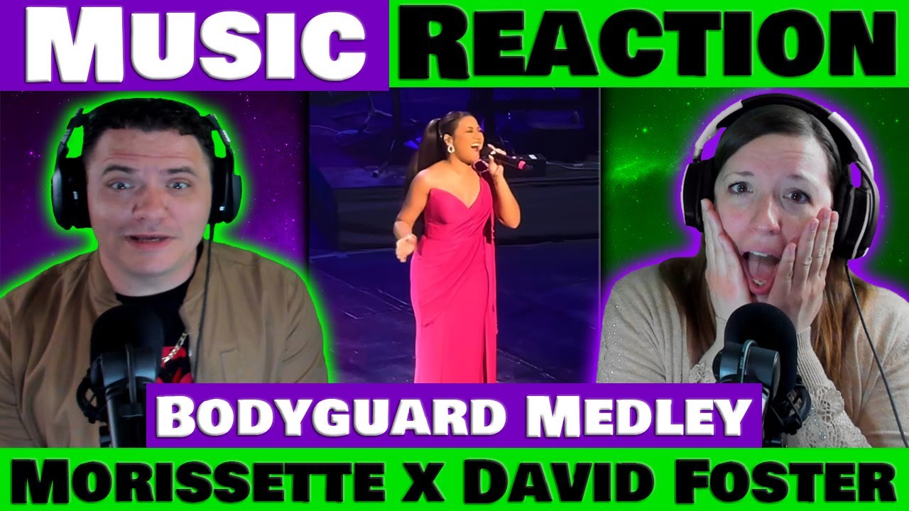 Morissette - Bodyguard Medley at David Foster Concert REACTION!
