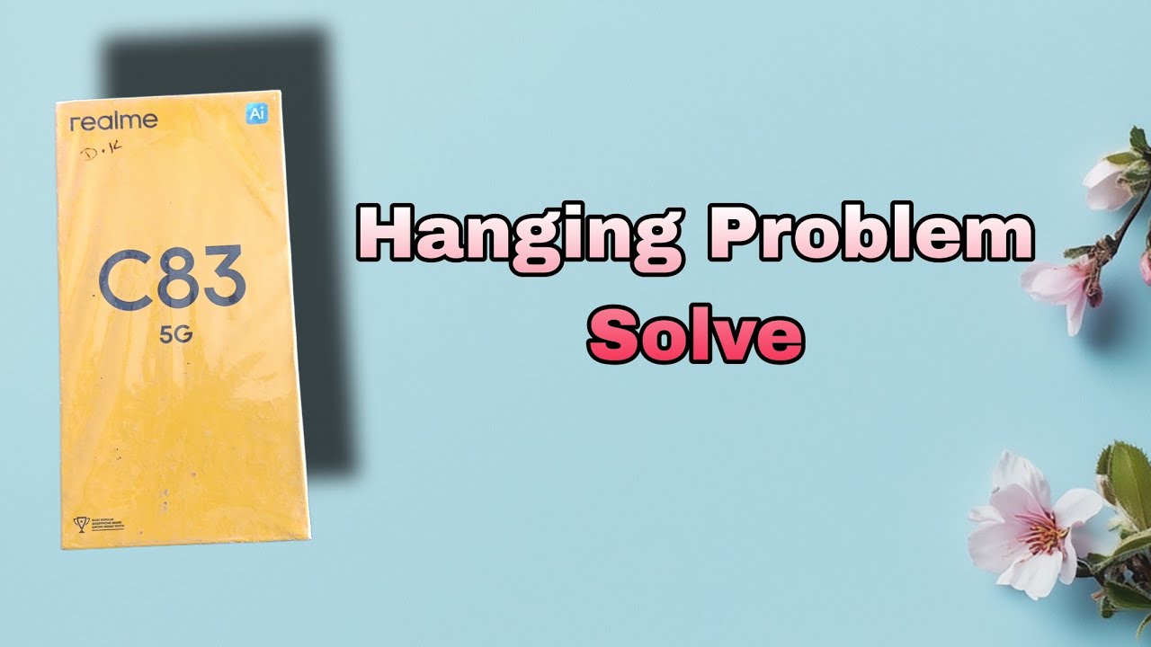 Realme c83 5g hanging problem || Realme Hanging problem 