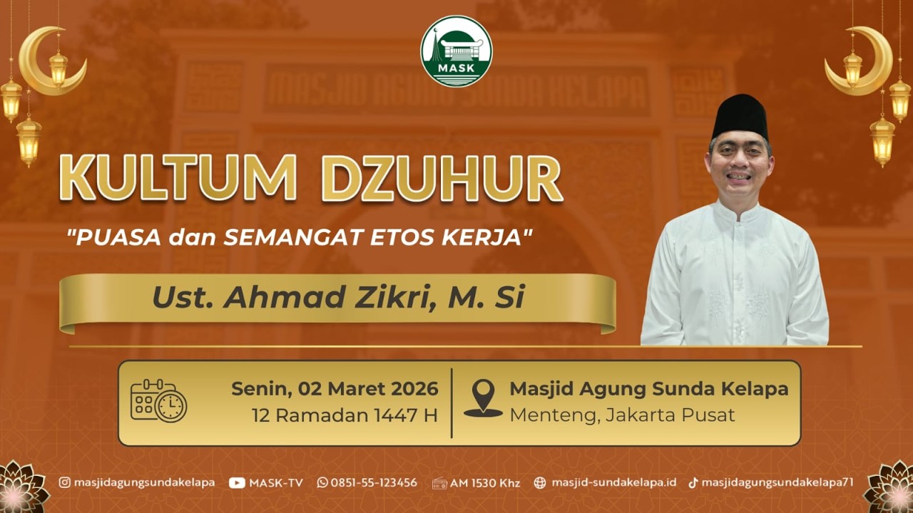Kultum Dhuhur | Ust. Ahmad Zikri, M. Si. | 02 Maret  2026
