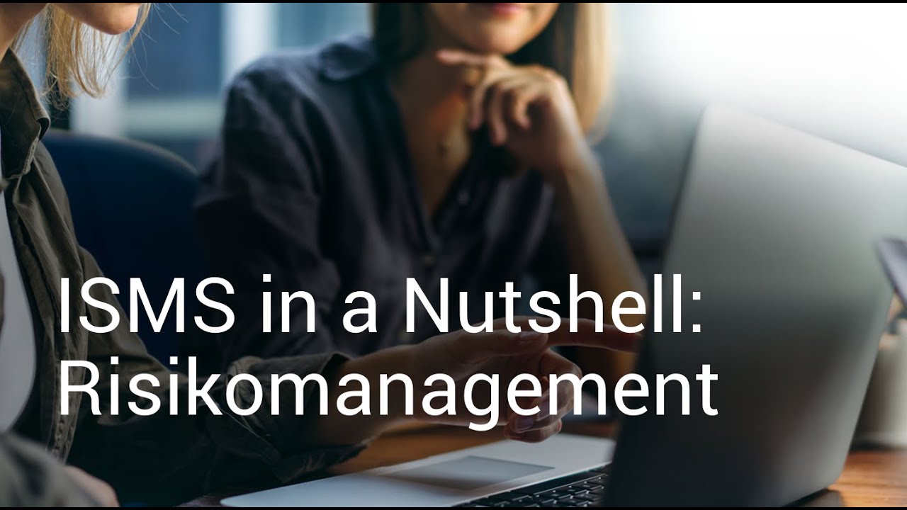 ISMS in a Nutshell – Risikomanagement (usd Webinaraufzeichnung)