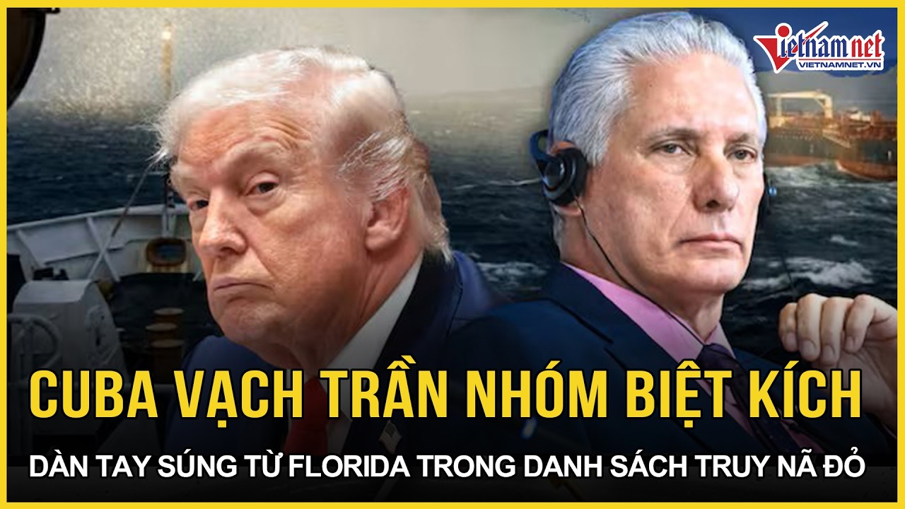Cuba vạch trần nhóm biệt kích từ Florida, sửng sốt lai lịch dàn tay súng trong danh sách truy nã đỏ