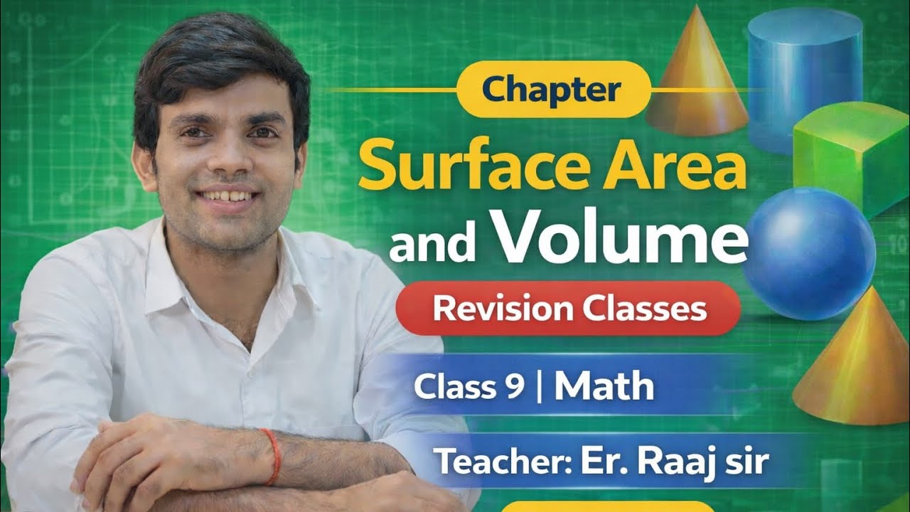 Surface Area and Volume | Class 9 | Maths | Revision Classes | One Shot | Er. Raaj Sir