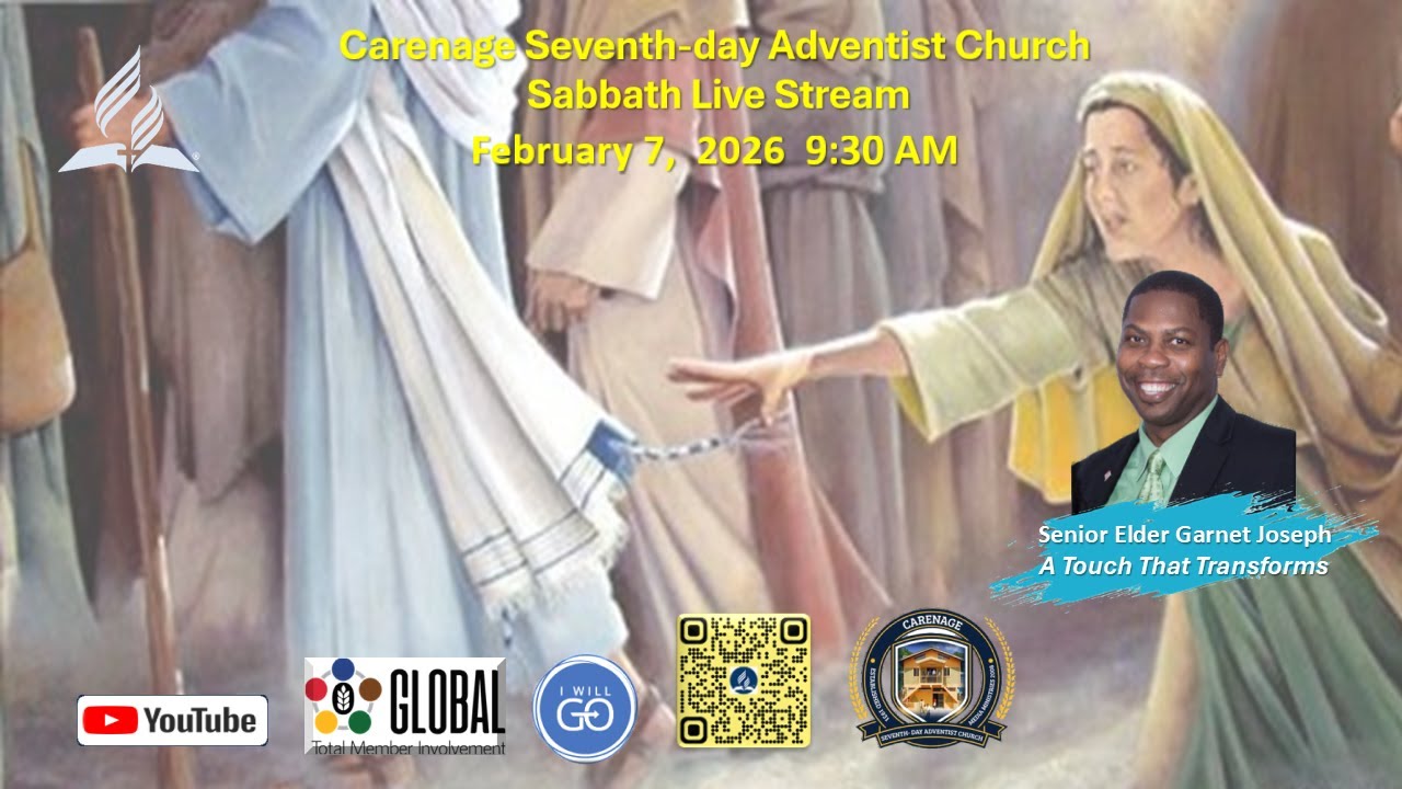 Sabbath Morning Live Stream  -  Senior Elder Garnet Joseph - A Touch That Transforms
