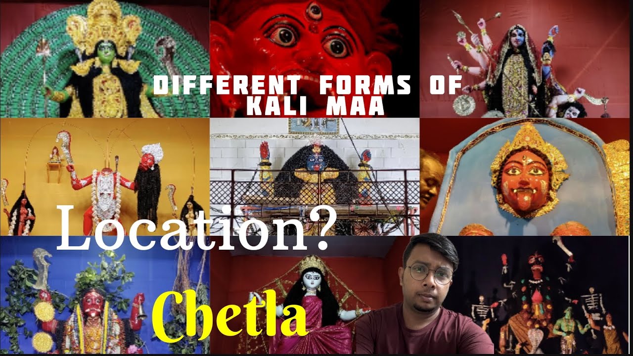 Different forms of Kali Maa. Big Kali pujas at Chetla. Complete location of each and every pandal.