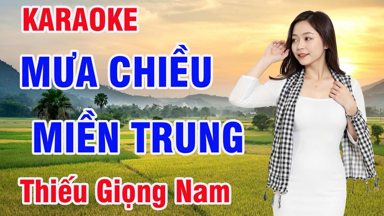 Mưa Chiều Miền Trung- Karaoke Thiếu Giọng Nam( tác giả: Hồng Xương Long) Song Ca Với Lệ Thu