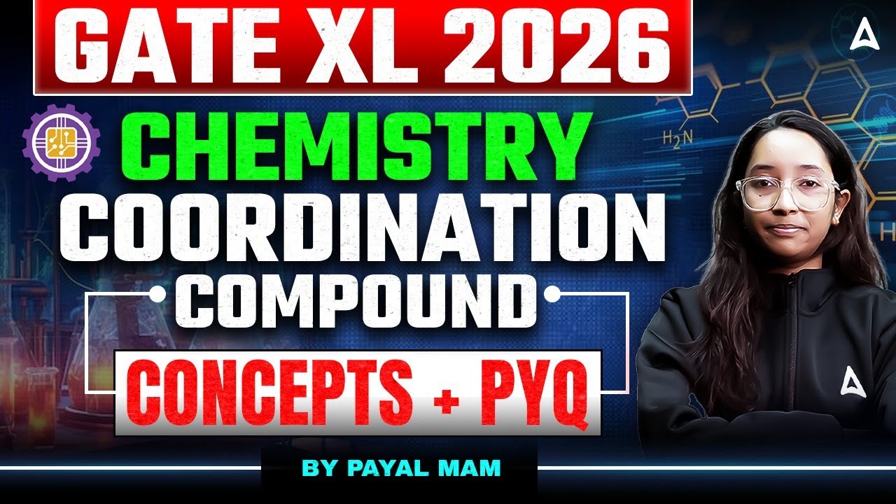 GATE XL/ BT 2026 | GATE BT Organic Chemistry | GATE Coordination Compound By Payal Mam