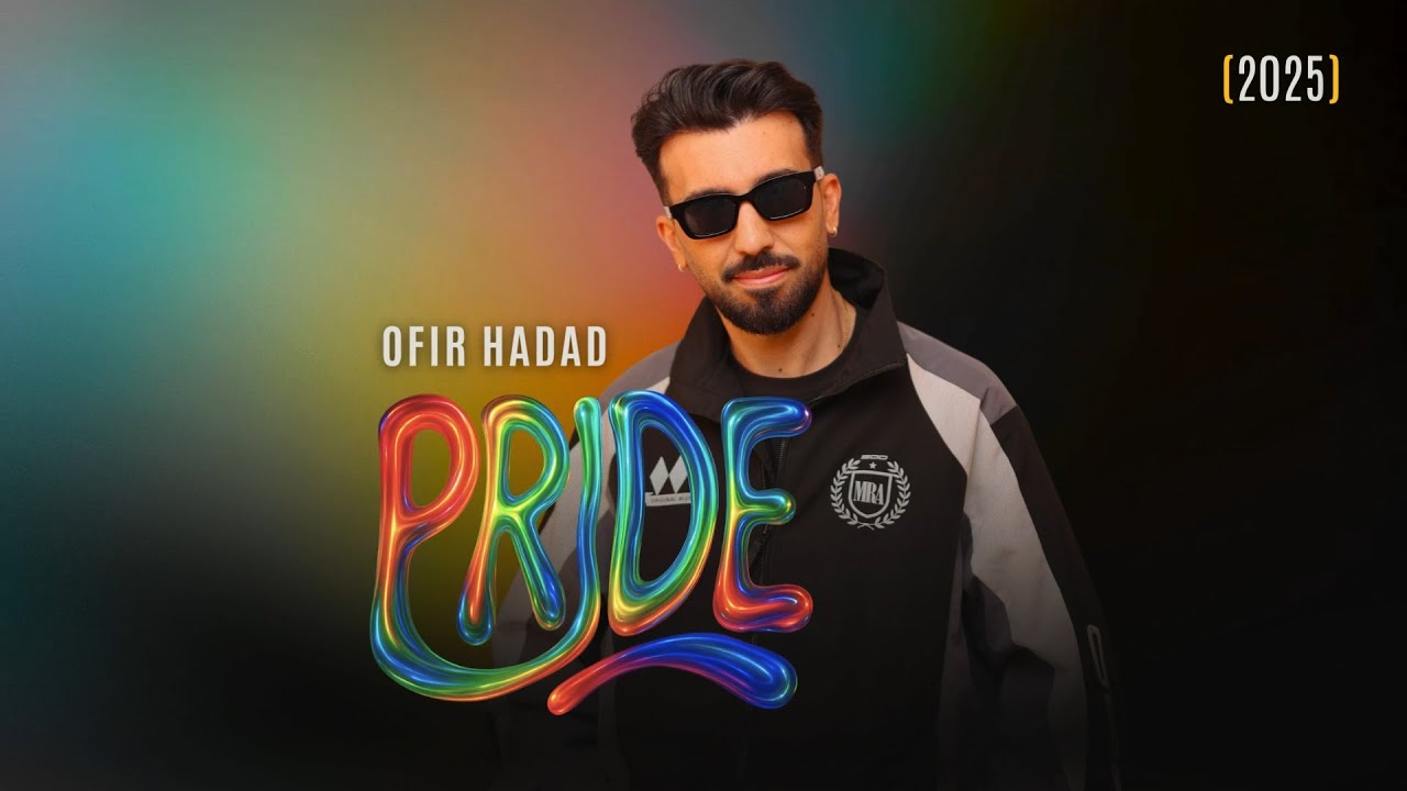 PRIDE 2025 - OFIR HADAD