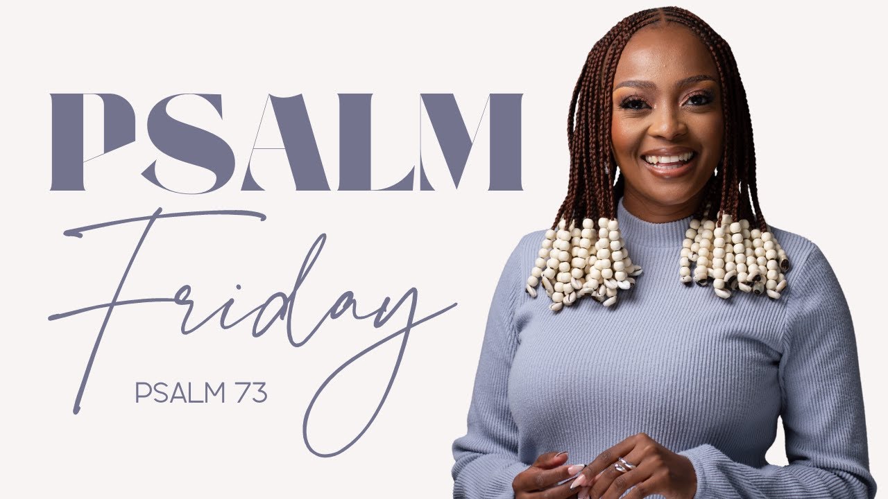Psalm 73 | My flesh and my heart my fail BUT GOD!