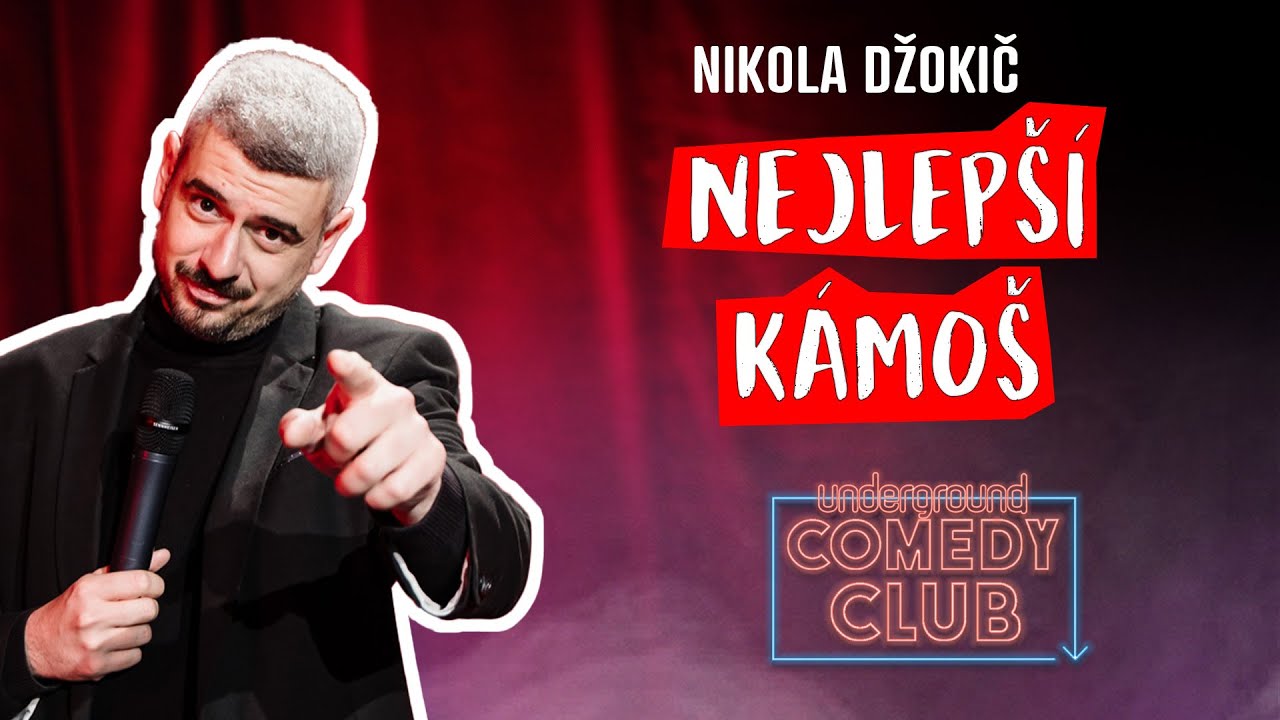NIKOLA DŽOKIČ - Nejlep&scaron;&iacute; k&aacute;mo&scaron; (stand up)