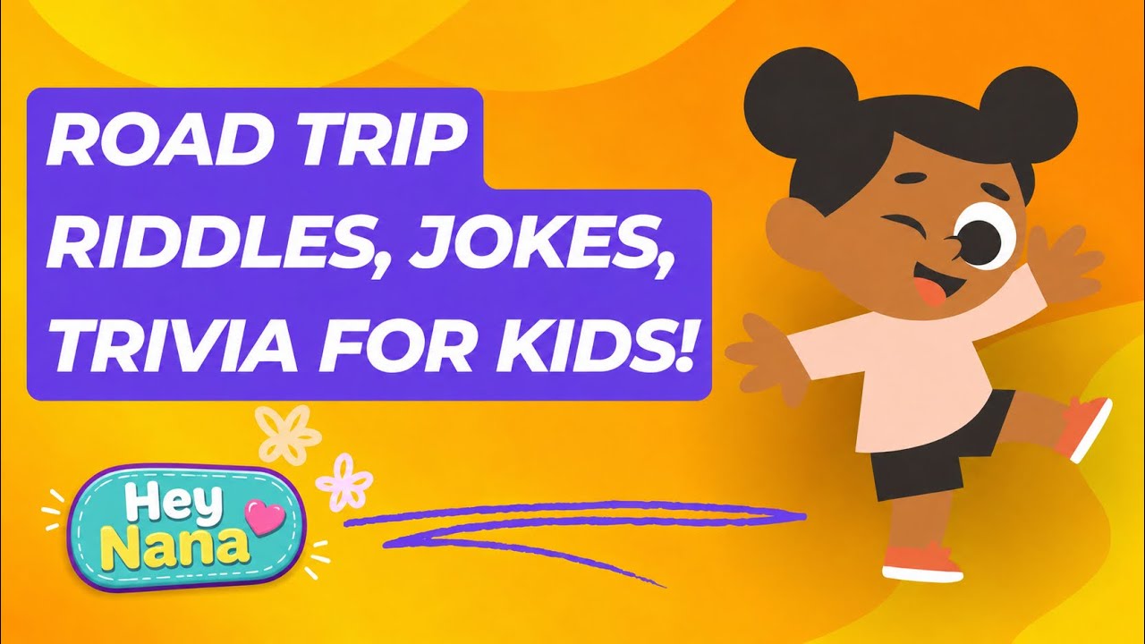 Road Trip Riddles,Trivia, for Little kids- Ep 5/ Hey Nana! Kids Podcast
