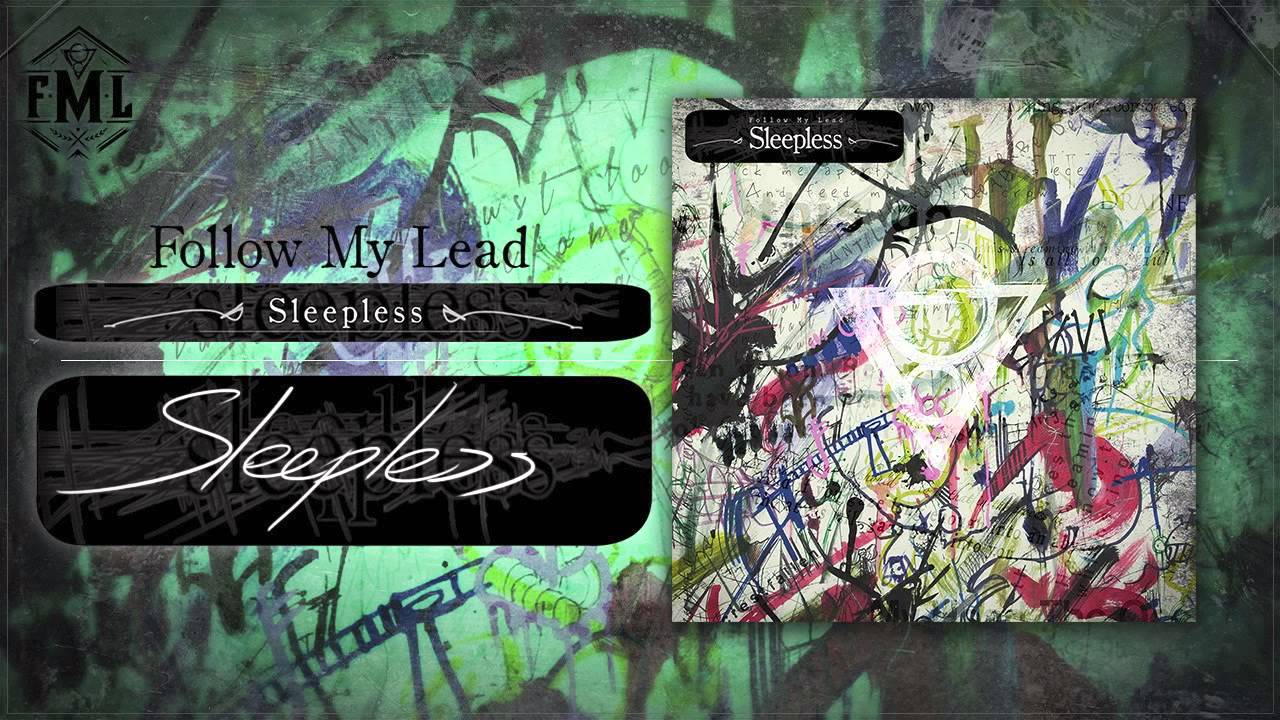 Follow My Lead - Sleepless (Track 3)