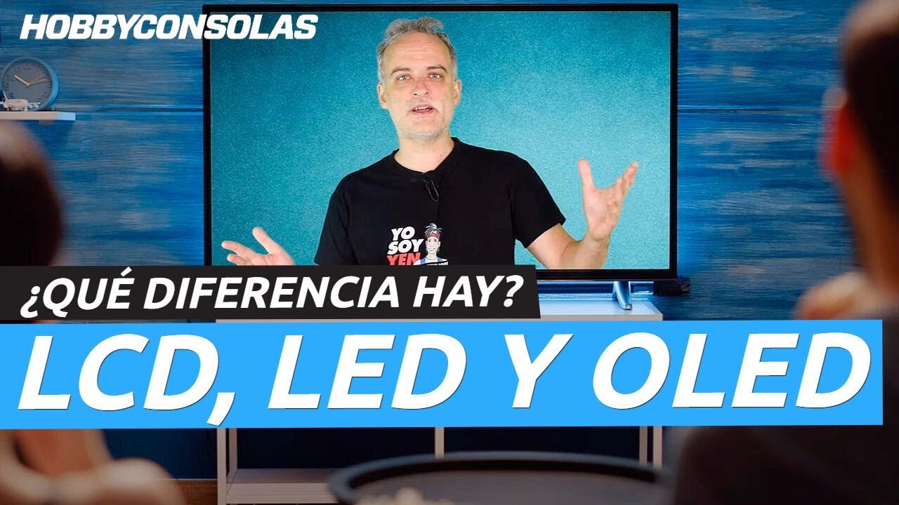 🔎 Diferencias entre LCD, LED Y OLED - &iquest;Cu&aacute;l es mejor? &iexcl;Aprende con Hobby Basics!
