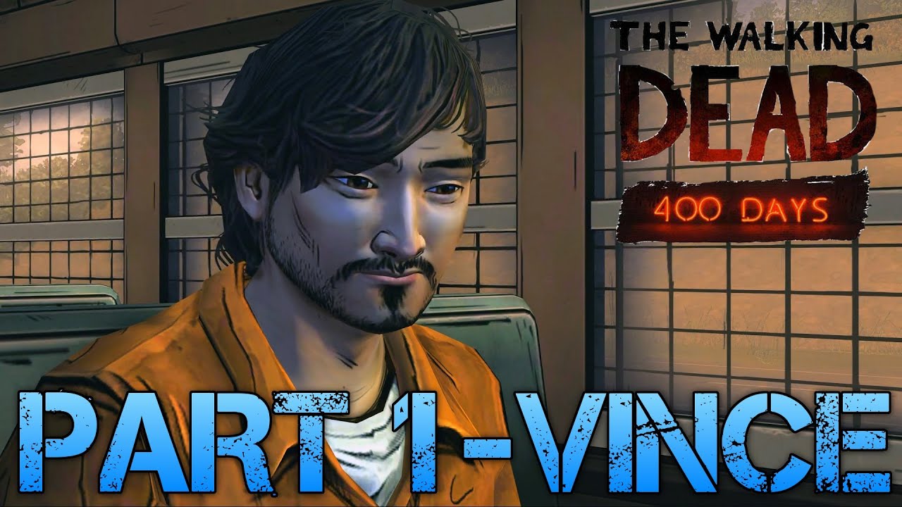 The Walking Dead: 400 Days | PART 1 - VINCE | Gameplay Walkthrough PC (Commentary/Face Cam)