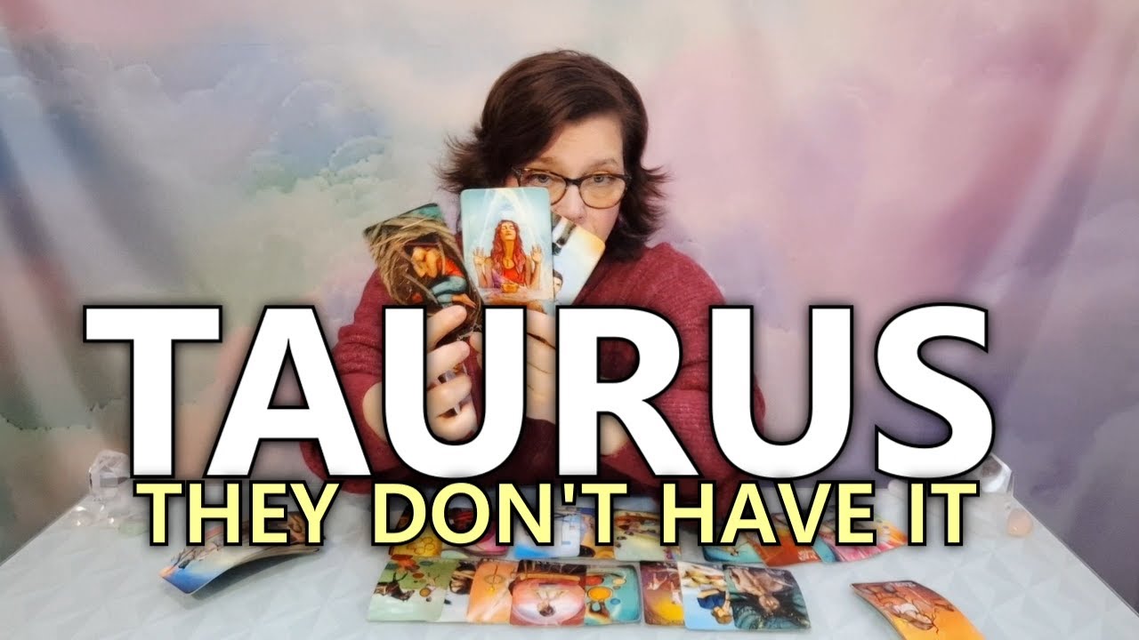 Taurus: They Can’t Give What They Don’t Have (February 2026)