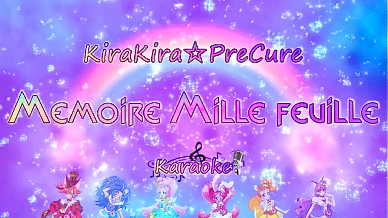 Kirakira☆PreCure - Mémoire Mille feuille ~ Karaoke🎵