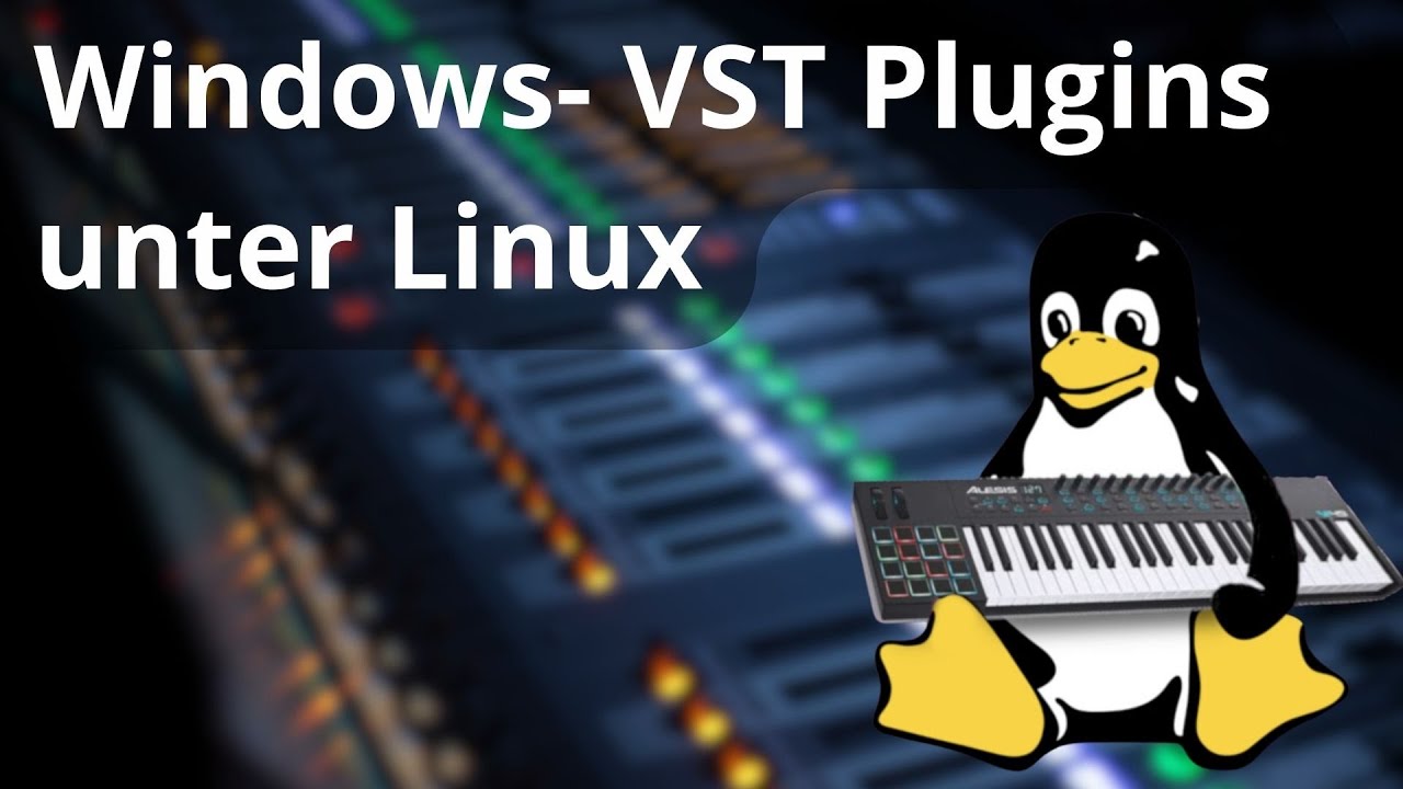 Windows-VST Plugins unter Linux ausführen - Tutorial mit Wine