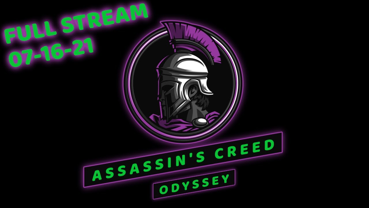 Full Twitch VOD | Assassin's Creed Odyssey | 07-16-2021