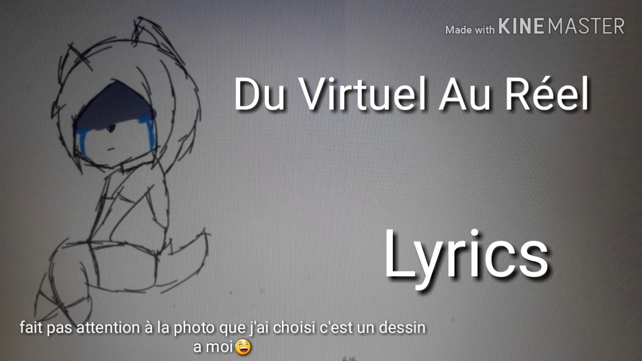 Du Virtuel Au R&eacute;el  [Lyrics]