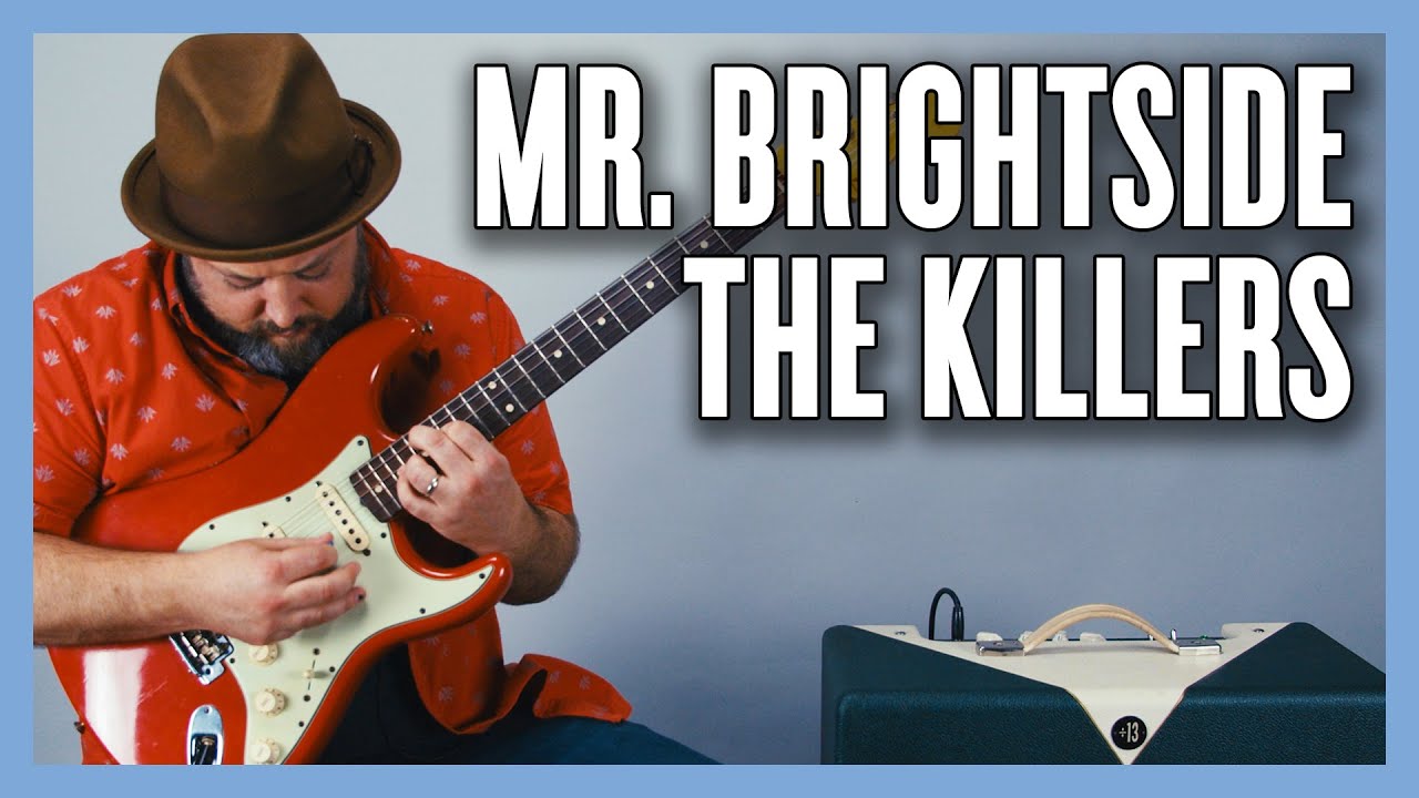 Мистер Брайтсайд: урок игры на гитаре от The Killers + обучающее видео